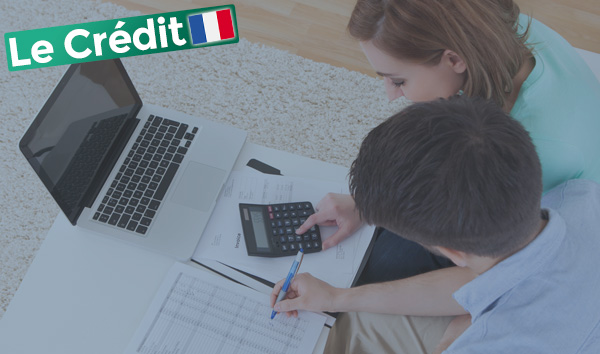 faites votre crédit en France